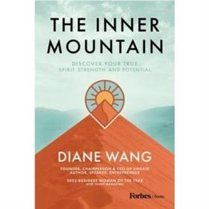 The Inner Mountain by Diane Wang