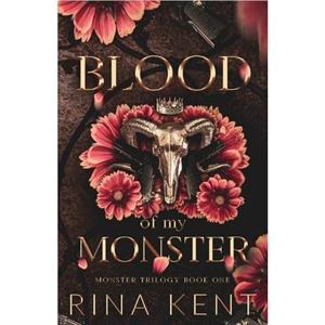 Blood of My Monster by Rina Kent