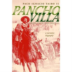 Pancho Villa by Taibo & Paco Ignacio & II