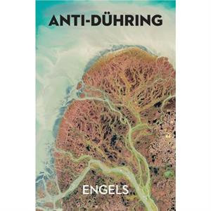 AntiDuhring by Friedrich Engels