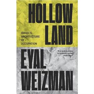 Hollow Land by Eyal Weizman