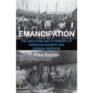 Emancipation by Peter Kolchin