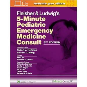 Fleisher  Ludwigs 5Minute Pediatric Emergency Medicine Consult by VINCENT WANG