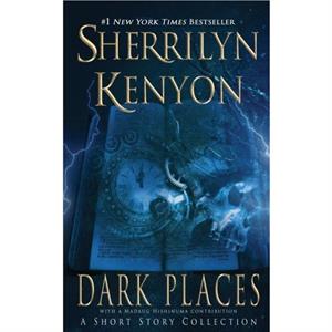 Dark Places by Sherrilyn Kenyon