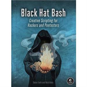 Black Hat Bash by Dolev Farhi