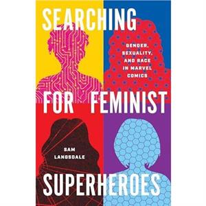 Searching for Feminist Superheroes by Sam Langsdale