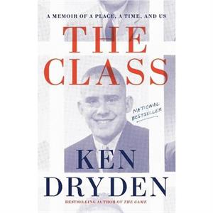 The Class by Ken Dryden