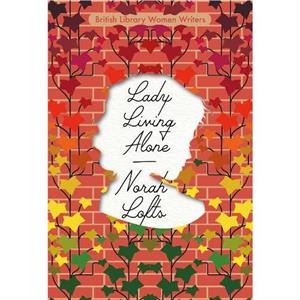 Lady Living Alone by Norah Lofts