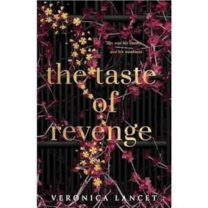 The Taste of Revenge by Veronica Lancet