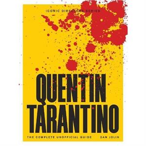 Quentin Tarantino by Dan Jolin