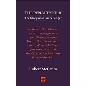 The Penalty Kick by Robert McCrum