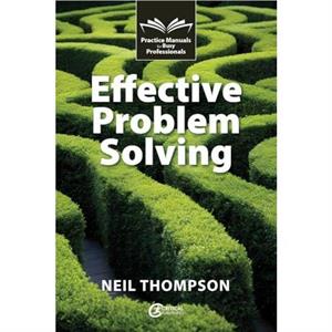 Effective Problem Solving by Neil Thompson