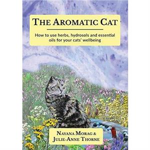 The Aromatic Cat by JulieAnne Thorne