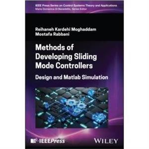 Methods of Developing Sliding Mode Controllers by Mostafa Iran University of Science and Technology Rabbani