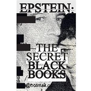 Jeffrey Epsteins Secret Black Books by Jeffrey Epstein