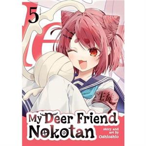 My Deer Friend Nokotan Vol. 5 by Oshioshio