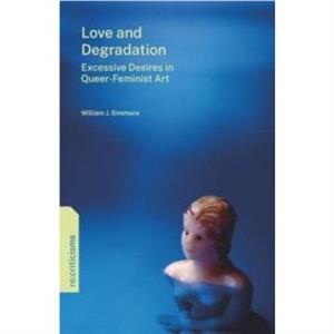 Love and Degradation by Simmons & William J. New Favorite & LLC