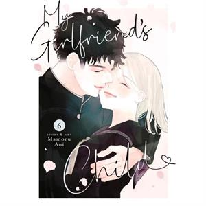 My Girlfriends Child Vol. 6 by Mamoru Aoi