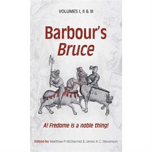 Barbours Bruce by John Barbour