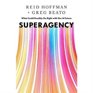 Superagency by Greg Beato