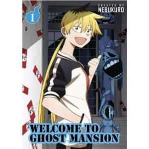 Welcome to Ghost Mansion Vol. 1 by Nebukuro .