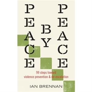 Peace by Peace by Ian Brennan