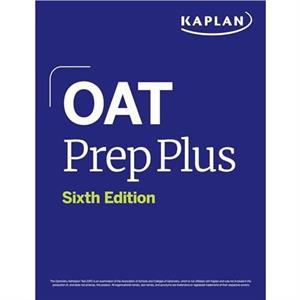 OAT Prep Plus Sixth Edition by Kaplan Test Prep