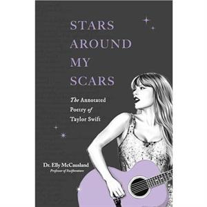 Stars Around My Scars by Elly McCausland