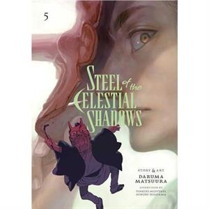 Steel of the Celestial Shadows Vol. 5 by Daruma Matsuura