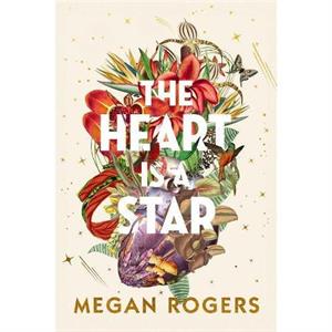 Heart is a Star by Megan Rogers