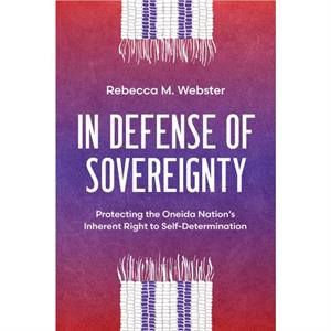 In Defense of Sovereignty by Rebecca M. Webster