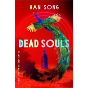 Dead Souls by Han Song