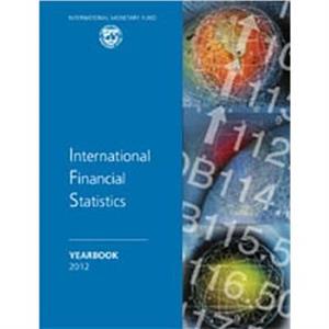 International financial statistics yearbook 2012 by International Monetary Fund