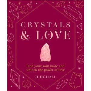 Crystals  Love by Judy Hall