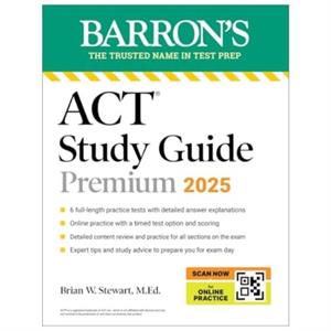 ACT Study Guide Premium 2025 6 Practice Tests  Comprehensive Review  Online Practice by Brian Stewart