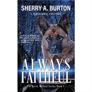 Always Faithful by Sherry a Burton