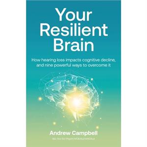 Your Resilient Brain by Andrew Campbell