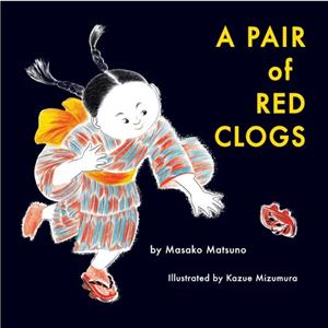 A Pair of Red Clogs by Matsuno Masako Matsuno