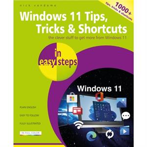 Windows 11 Tips Tricks  Shortcuts in easy steps by Nick Vandome