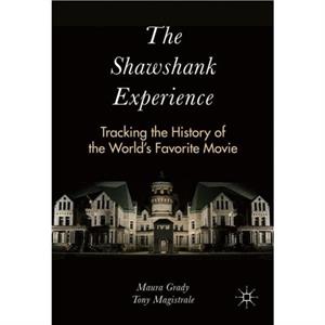 The Shawshank Experience by Tony Magistrale