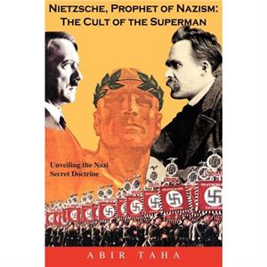 Nietzsche Prophet of Nazism by ABIR TAHA