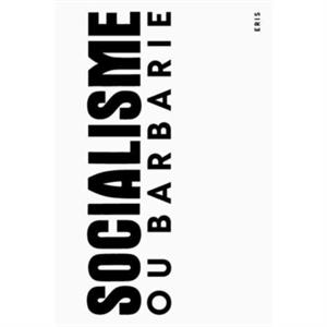 A Socialisme ou Barbarie Anthology by Claude Lefort