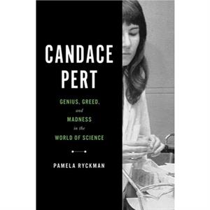 Candace Pert by Pamela Ryckman