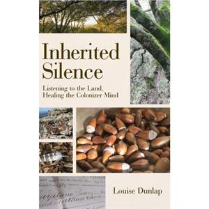 Inherited Silence by Louise Dunlap