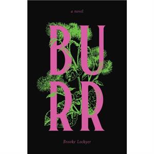 Burr by Brooke Lockyer