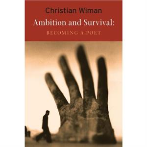 Ambition and Survival by Christian Wiman