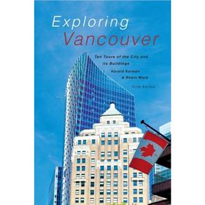 Exploring Vancouver by Robin Ward