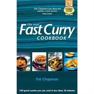 The Real Fast Curry Cookbook by Pat Chapman