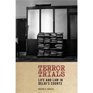 Terror Trials by Mayur R. Suresh