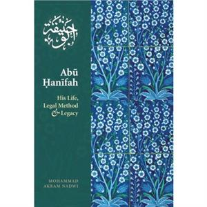 Abu Hanifah by Mohammed Akram Nadwi